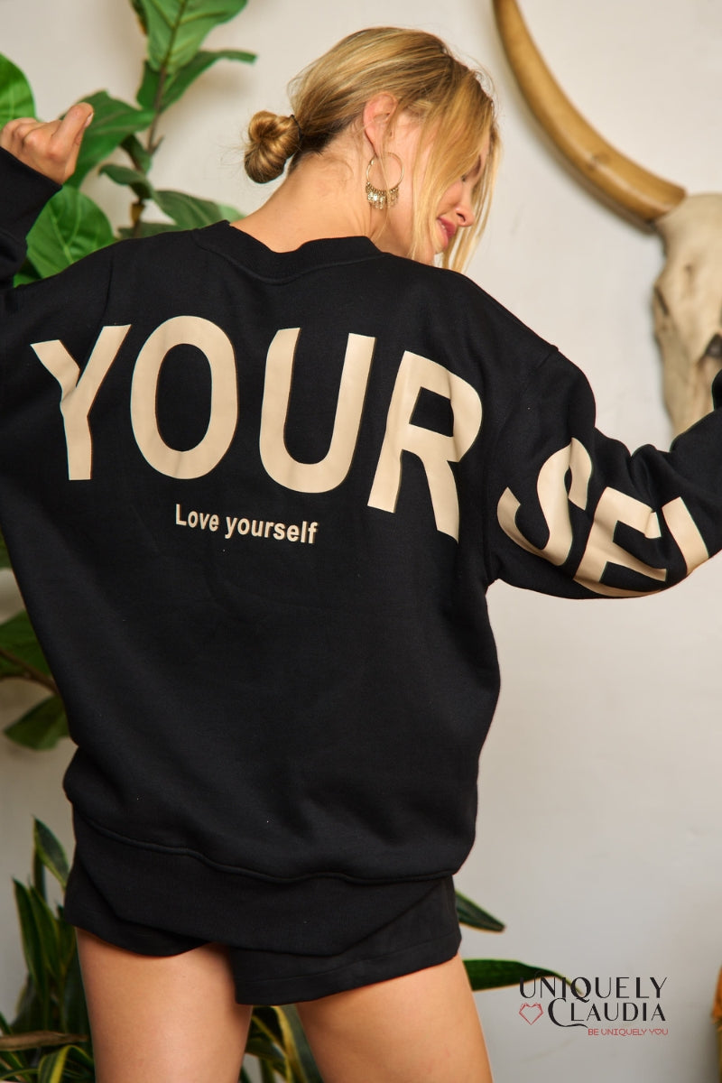 Love Yourself Oversized Sweatshirt | Uniquely Claudia Boutique