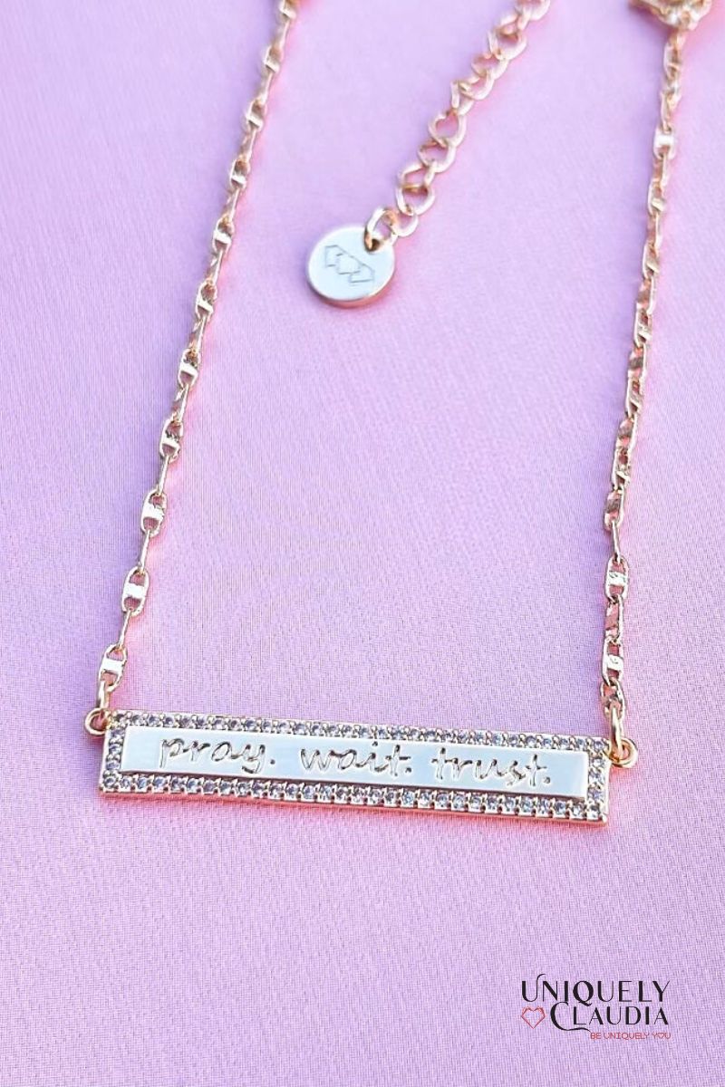 Pray Wait Trust Necklace - 14kt Gold Plated 