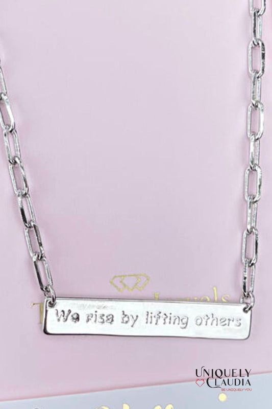 We Rise by Lifting Others Necklace - 14kt White Gold Plated