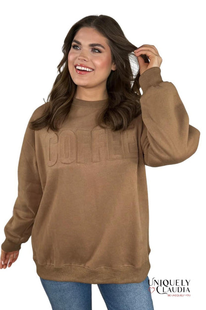 Coffee Embossed Sweatshirt | Uniquely Claudia Boutique 