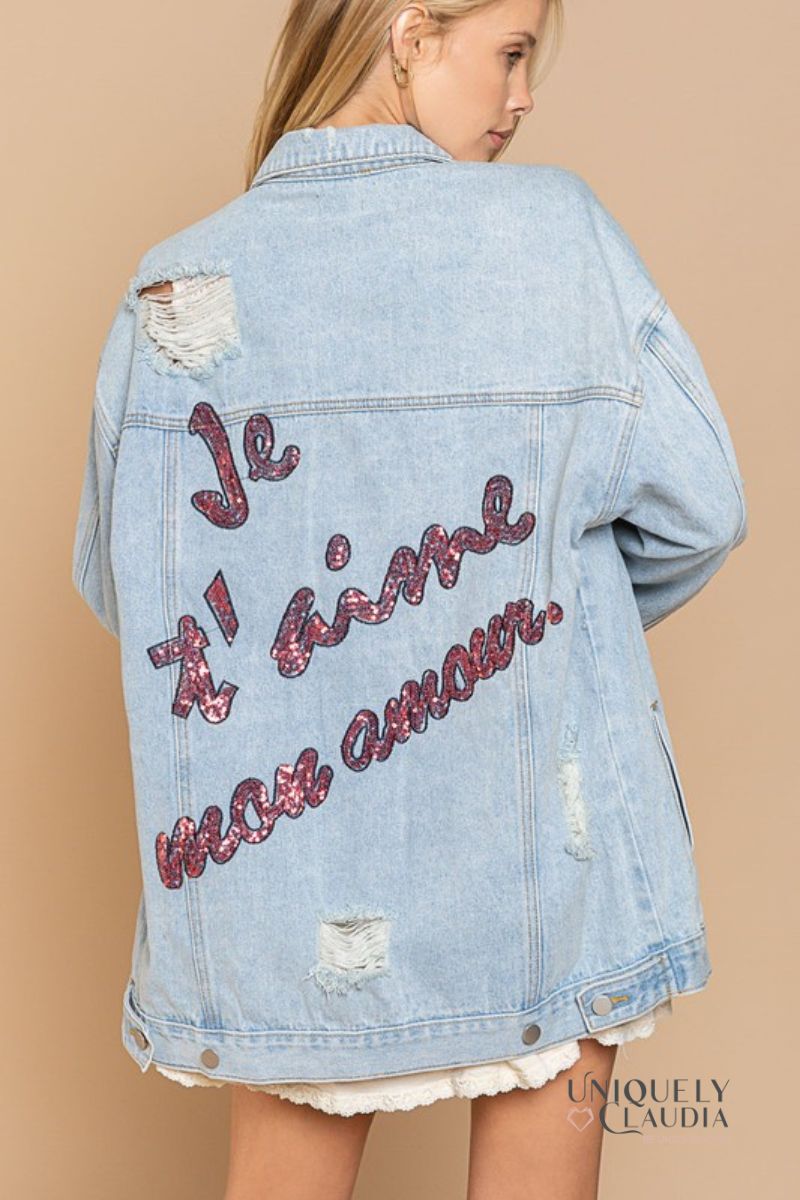 Je T'Aime Mon Amour Distressed Denim Jacket | Uniquely Claudia Boutique